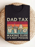 Vintage Dad Tax Tee Funny Food Tester Dad Joke Graphic Shirt