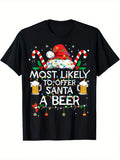 Funny Christmas Beer Lover TShirt - Most Likely To Offer Santa A Beer Retro Humor Graphic, Black Short Sleeve Casual Tee With Santa & Beer Mug Design All-Season