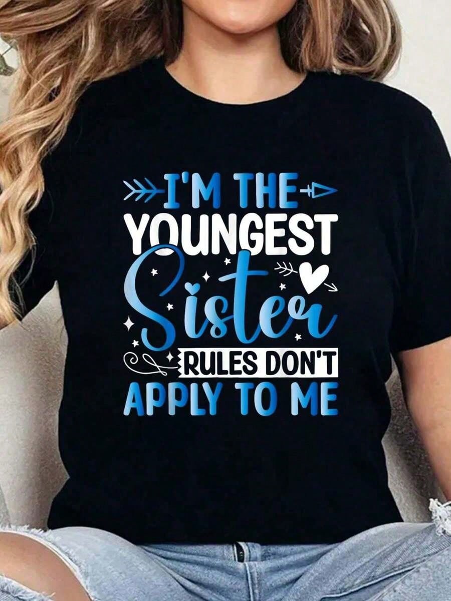 I'm The Youngest Sister Rules Don't Apply To Me Women's Graphic T‑Shirt, Funny Sibling Short‑Sleeve Crew Neck Casual Tee Tops