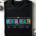 Mental Health Matters Shirt, Motivational T-Shirt Gift For Teacher, Unisex Therapist High Quality Tee
