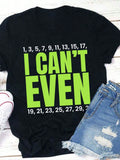 I Can't Even Math Joke Women's Graphic T‑Shirt, Funny Math Teacher Short‑Sleeve Crew Neck Casual Tee Tops