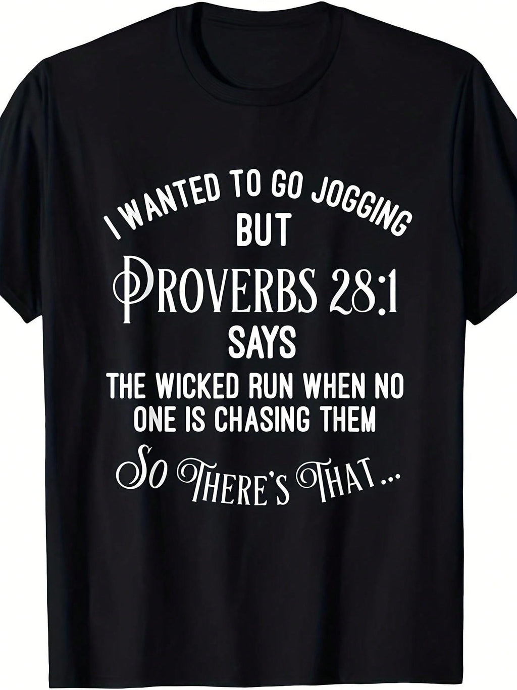 Fun Religious Running-Shirt - Proverbs 28:1 Verse Design, Heavyweigh Fabric, Unisex Faith Apparel, Suitable Everyday Casual Wear (Black Background With White Text)