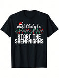 Funny Christmas TShirt, Most Likely To Start The Sheniganas Print With Santa Hat And Lights, Unisex Holiday Party Wear