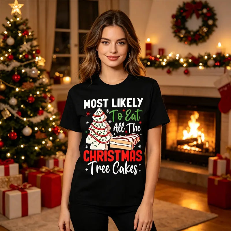 Christmas Tree Cakes Graphic T-Shirt, Crew Neck Short-Sleeve Tee - Casual Friendly Holiday "Most Likely To" Humor Top Christmas Gift T shirt