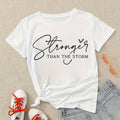Women’s Stronger  The  Inspirational Quote Graphic Casual Short Sleeve T‑Shirt
