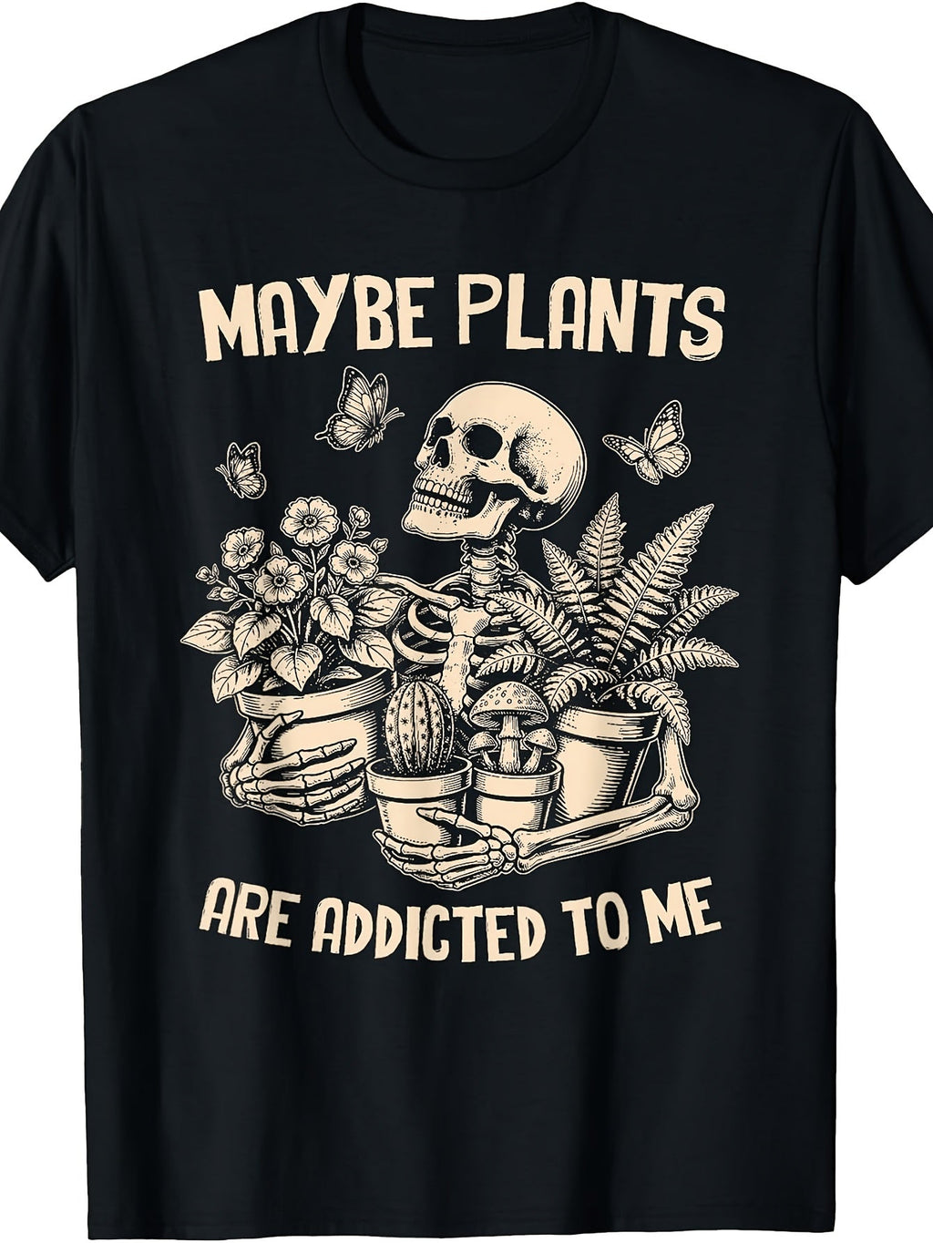 Retro Maybe Plants Are Addicted To Me Funny Skeleton Gardener Graphic Tee for Men Women, Cute Plant Humor Short Sleeve T-Shirt, Casual Crew Neck Top for Plant Lover Gift