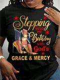 Stepping Into My Birthday With God's Grace And Mercy T-Shirt Christian Woman Tee