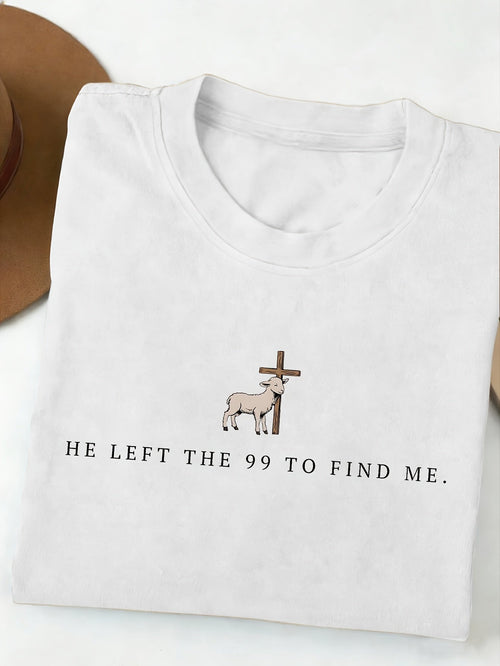 He Left The 99 To Find Me T-Shirt Women Men Christian Faith Lamb Cross Tee