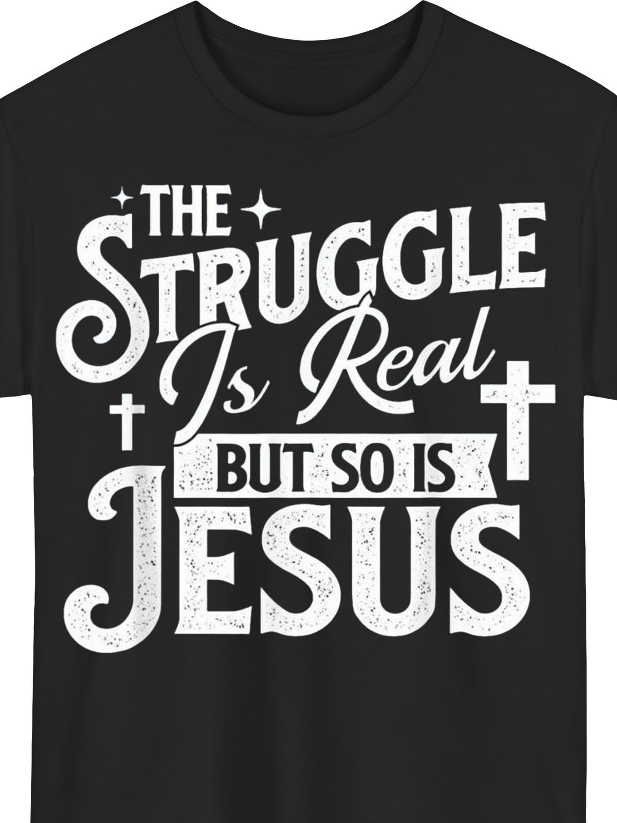 The Struggle Is Real But So Is Jesus Graphic T?Shirt, 100% Cotton Crew Neck Short Sleeve Christian Faith Religious Tee, Casual Inspirational Top for Men & Women