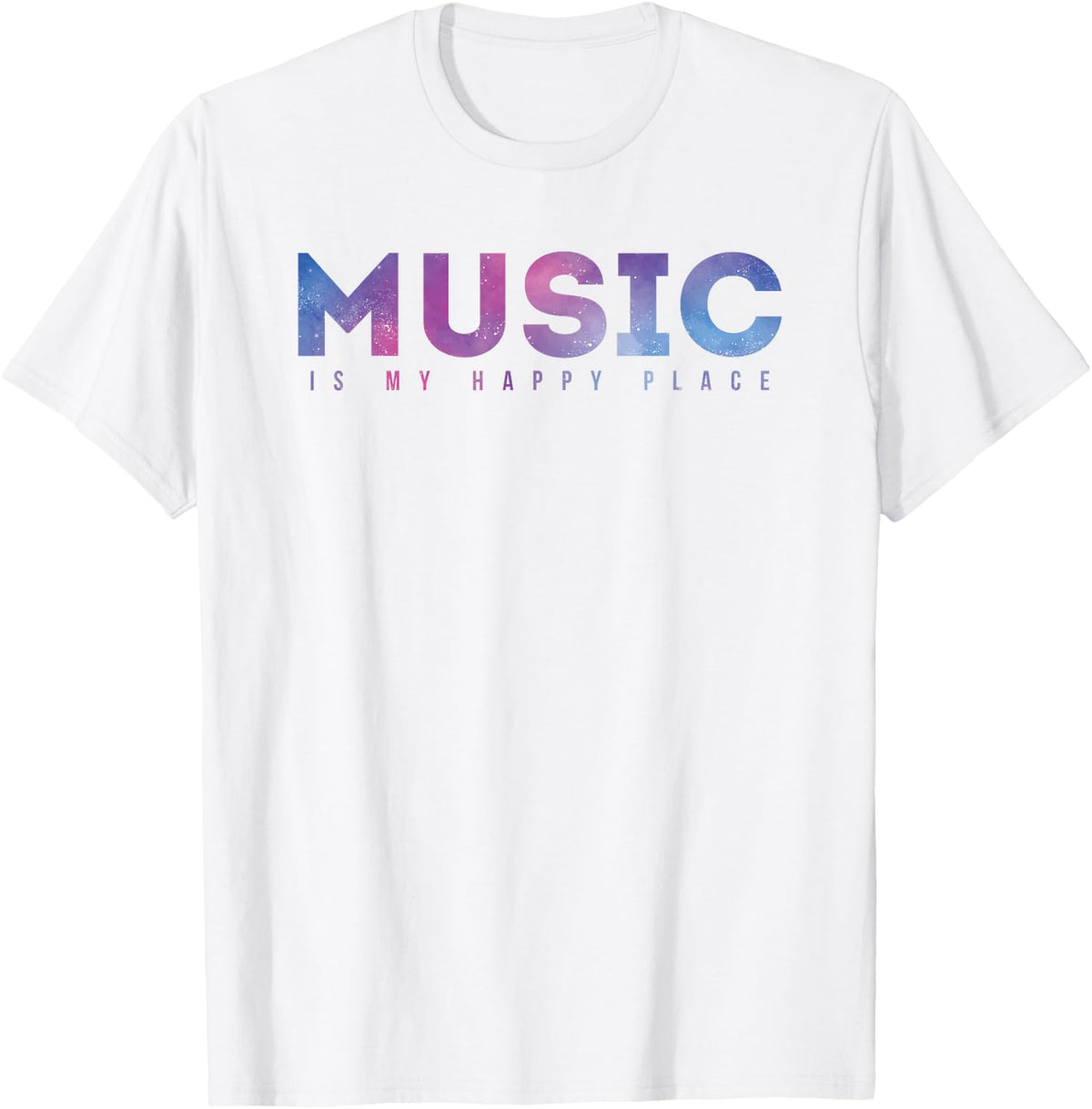 Music is My Happy Place Cute Cool Design Music Lover Unisex T-Shirt