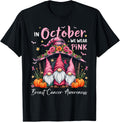 In October We Wear Pink Gnome Breast Cancer Unisex T-Shirt
