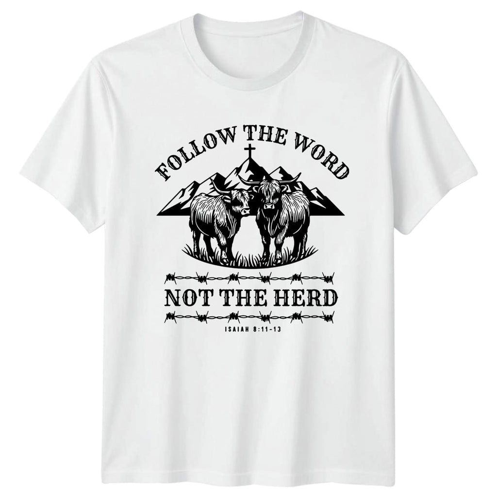 Follow The Word Not The T-Shirt Highland Cow Bible Verse Christian Gift For Him