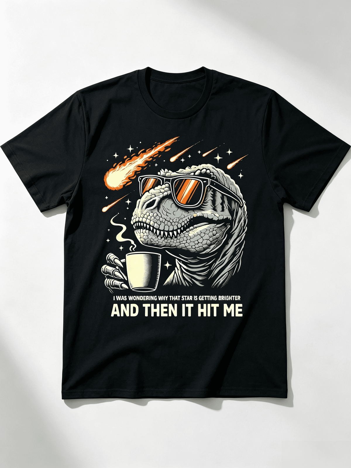 I Was Wondering Why That Star Is Getting Brighter T-Shirt Funny Dinosaur Coffee Lover Tee