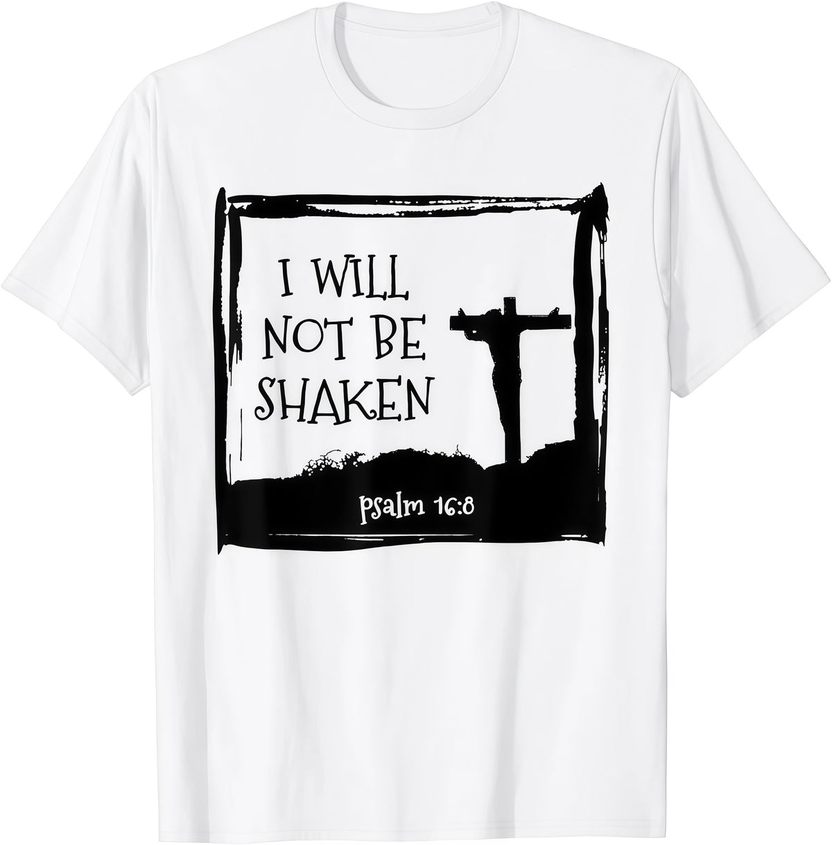 I will not be Shaken Christian & Jesus T-Shirt