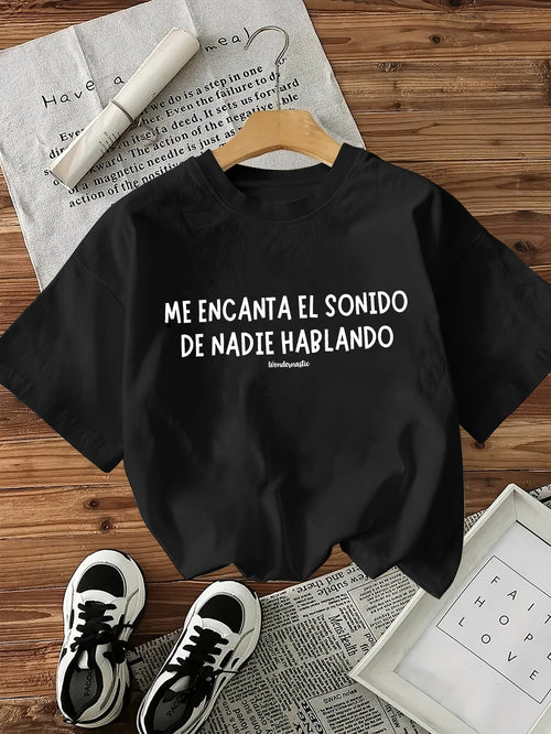 Me Encanta El Sonido De Nadie Hablando T-Shirt Women Funny Spanish Quote Tee