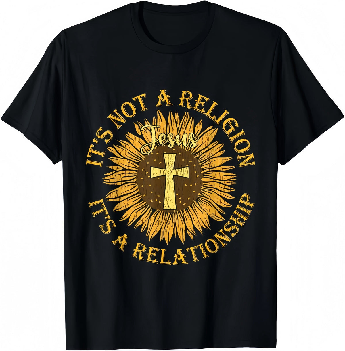 Not A Religion It's A Relationship Jesus Christian Sunflower T-Shirt