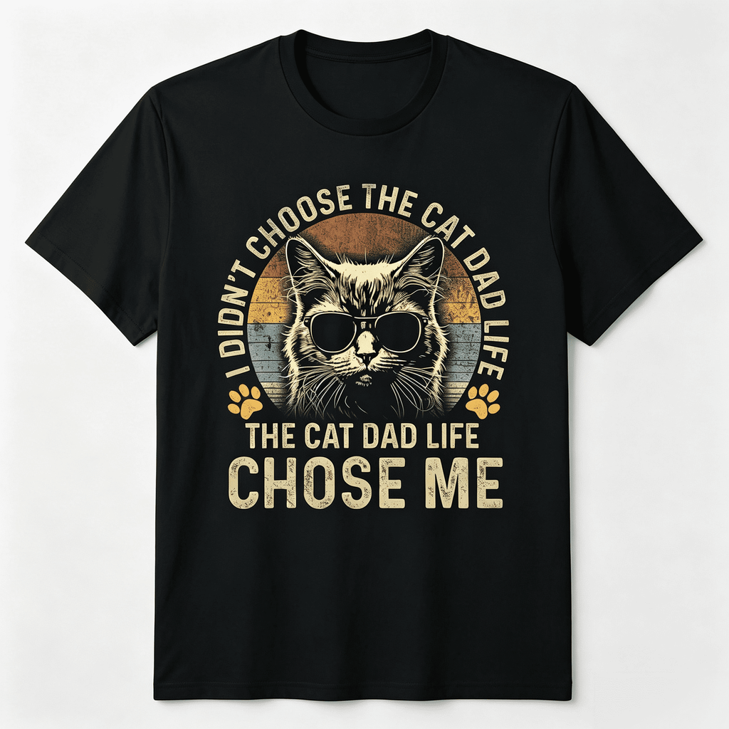 The Cat Dad Life Chose Me Shirt Funny Pet Owner Retro  T-Shirt