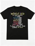 Without God Our Week Would Be Sinday Mournday T-Shirt Christian Gift Top