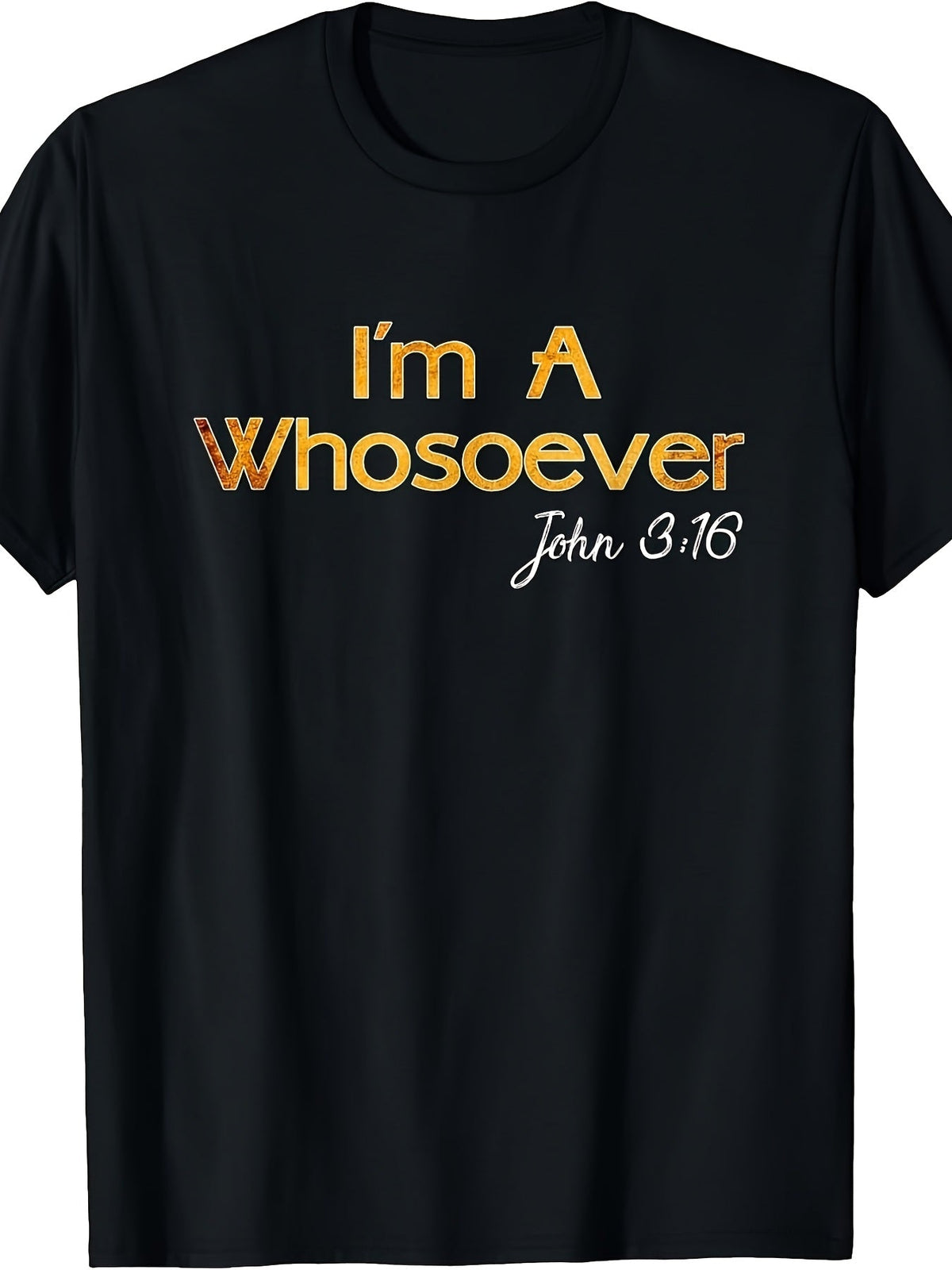 Christian Faith Graphic T?Shirt for Men Women, I'm A Whosoever John 316 Bible Verse Casual Short Sleeve Religious Tee