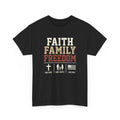 Faith Family Freedom T-shirt.Unisex Heavy Cotton Tee