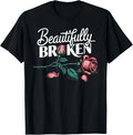 Beautifully Broken Rose T-Shirt