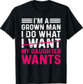 `Funny Dad Graphic T?Shirt, I'm A Grown Man Quote Tee, Father Daughter Humor Men Casual Short Sleeve`Men Clothing