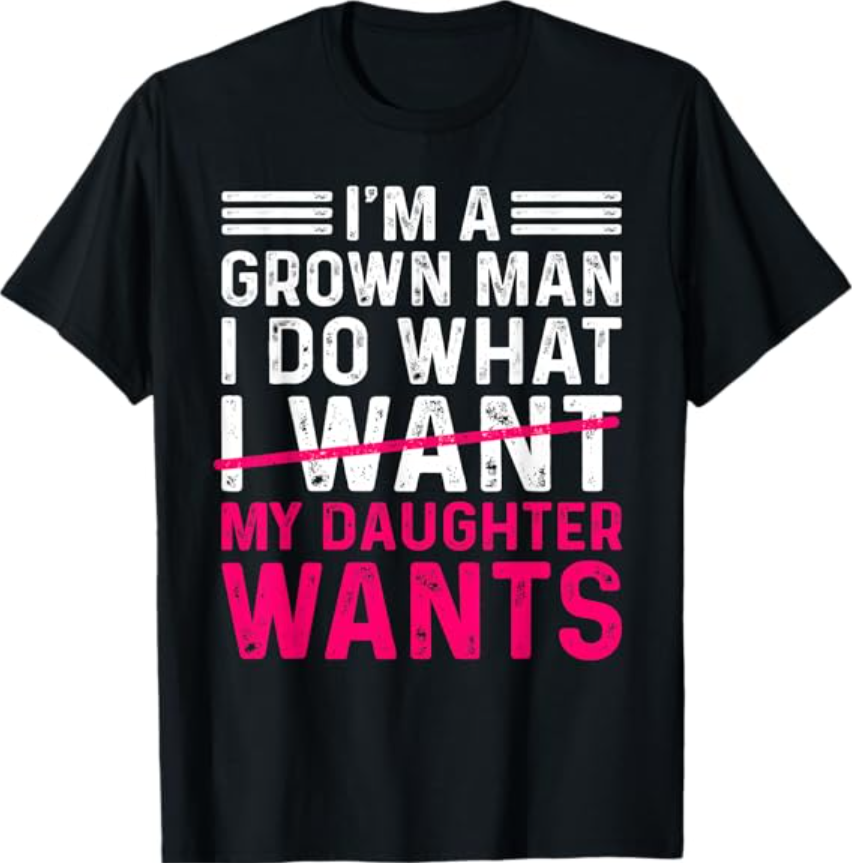 `Funny Dad Graphic T?Shirt, I'm A Grown Man Quote Tee, Father Daughter Humor Men Casual Short Sleeve`Men Clothing